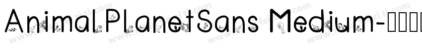 AnimalPlanetSans Medium字体转换